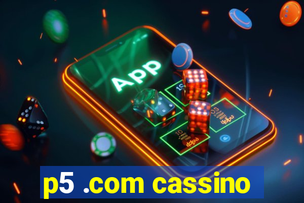 p5 .com cassino